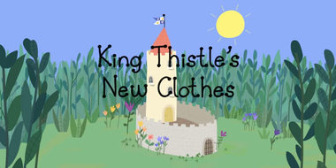 King Thistle's New Clothes