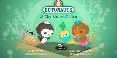 Octonauts and the Convict Fish