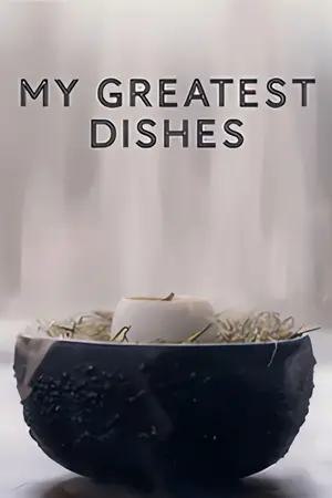 My Greatest Dishes