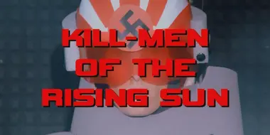 Kill-Men of the Rising Sun