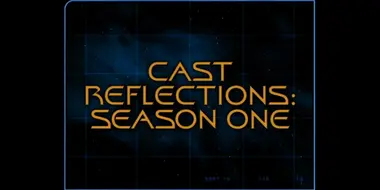 Cast Reflections (Season 1)