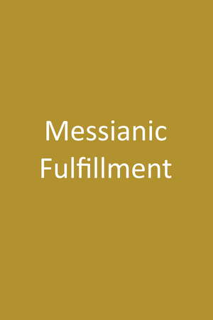 Messianic Fulfillment