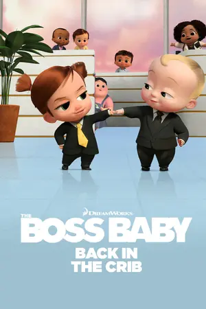 The Boss Baby: Back in the Crib