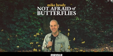 Mike Brody: Not Afraid of Butterflies