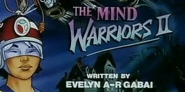 The Mind Warriors, Part II