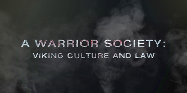 A Warrior Society: Viking Culture and Law