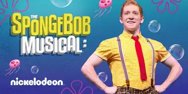 The SpongeBob Musical: Live on Stage!