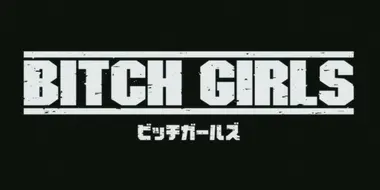 Bitch Girls