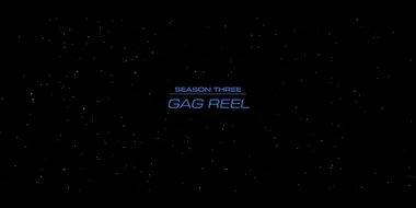 Gag Reel (S3)