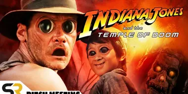 Indiana Jones and the Temple of Doom Pitch Meeting