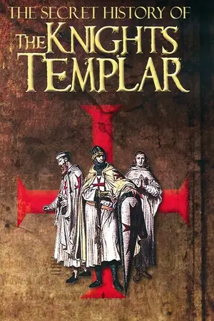 The Secret Story Of The Knights Templar