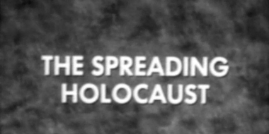 The Spreading Holocaust