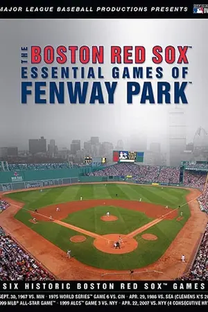 The Boston Red Sox: Essential Games of Fenway Park