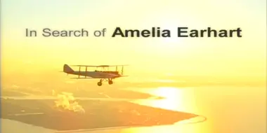 In Search of Amelia Earhart