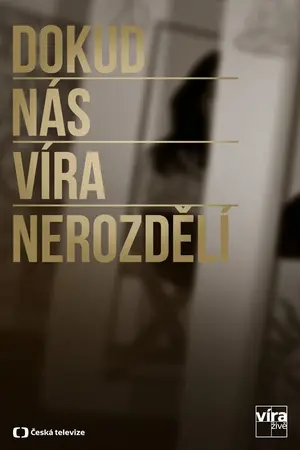 Dokud nás víra nerozdělí