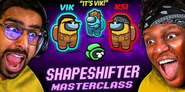 SIDEMEN AMONG US: KSI SHAPESHIFTER MASTERCLASS