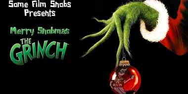 Merry Snobmas (2018): How the Grinch Stole Christmas (2000) (Review)