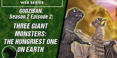 Three Giant Monsters: The Hungriest One on Earth