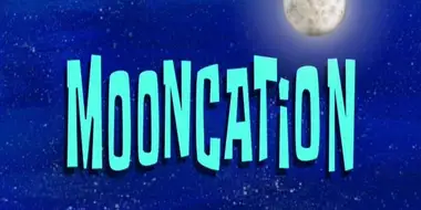 Mooncation