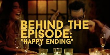 Behind the Episode: "Happy Ending"