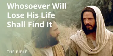 Matthew 16 | Whosoever Will Lose His Life for My Sake Shall Find It