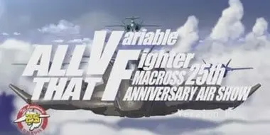 Macross 25th Anniversary Special Air Show