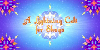 A Lightning Colt for Shaya