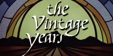 The Vintage Years