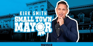 Kirk Smith: Small Town Mayor