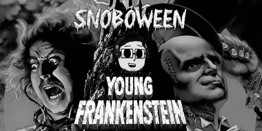 Snoboween: Young Frankenstein