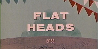 Flat Heads