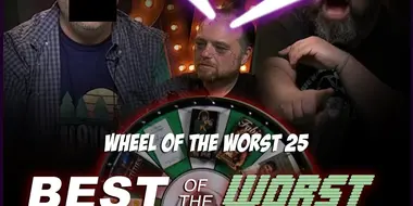 Wheel of the Worst #25