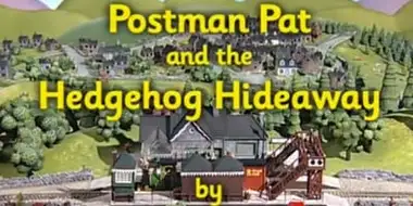 Postman Pat and the Hedgehog Hideaway