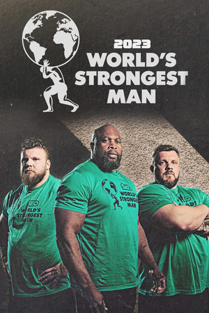 World's Strongest Man 2023