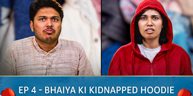 Bhaiya Ki Kidnapped Hoodie