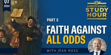 Lesson: 5 - Faith Against All Odds