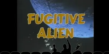 Fugitive Alien