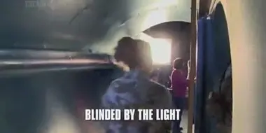 Blinded by the Light