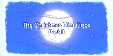 The Christmas Ninjalinos (2)