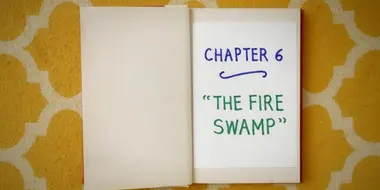 Chapter Six: The Fire Swamp