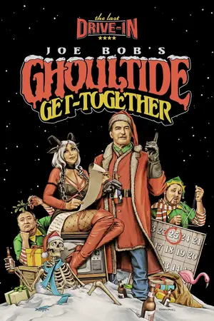 The Last Drive-in: Joe Bob's Ghoultide Get-Together