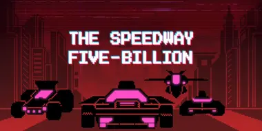 The Speedway Five-Billion