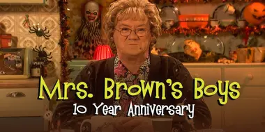 Mrs Brown's Boys Live: 10 Year Anniversary