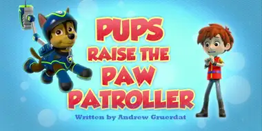 Pups Raise the PAW Patroller