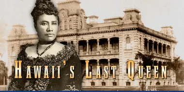 Hawaii's Last Queen