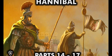 Hannibal (PARTS 14 - 17) ⚔️ Rome's Greatest Enemy ⚔️ Second Punic War