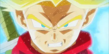 I Will Defend the World! Trunks' Furious Burst of Super Power!
