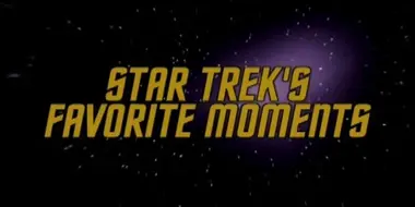 Star Trek's Favorite Moments