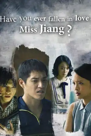 Have You Ever Fallen in Love, Miss Jiang?
