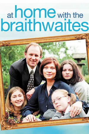 At Home with the Braithwaites